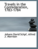 Travels in the Confederation, 1783-1784