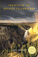 Travels in the Greater Yellowstone