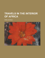 Travels in the Interior of Africa Volume 02