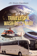 Travels of a Wash-Belly Baby