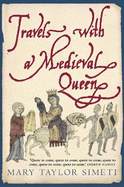 Travels with a Medieval Queen