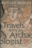 Travels with an Archaeologist: Finding a Sense of Place