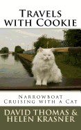 Travels with Cookie: Narrowboat Cruising with a Cat