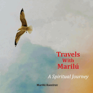 Travels with Marilu...a Spiritual Journey