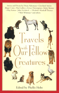 Travels with Our Fellow Creatures