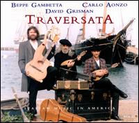 Traversata - David Grisman/Beppe Gambetta/Carlo Aonzo