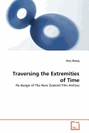 Traversing the Extremities of Time