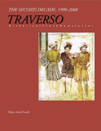 Traverso: Historical Flute Newsletter: The Second Decade, 1999-2008: With a Bibliography of Publications on Historical Flutes, 1999-2008