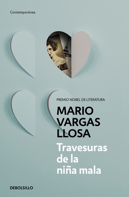 Travesuras de la nina mala / The Bad Girl - Vargas Llosa, Mario