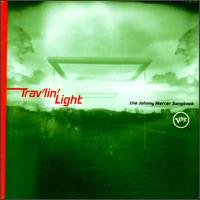 Trav'lin' Light: The Johnny Mercer Songbook - Various Artists