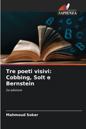 Tre poeti visivi: Cobbing, Solt e Bernstein