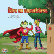 tre un superhros: Being a Superhero - French edition