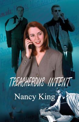 Treacherous Intent - King, Nancy