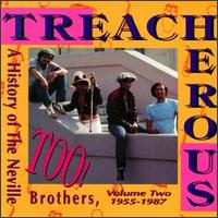 Treacherous Too: A History of the Neville Brothers, Vol. 2 (1955-1987) - The Neville Brothers