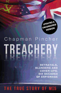 Treachery: Betrayals, Blunders and Cover-ups: Six Decades of Espionage