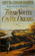 Tread Softly on My Dreams