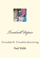 Treadmill Repair: Treadmill Troubleshooting