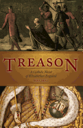 Treason: A Catholic Novel of Elizabethan England