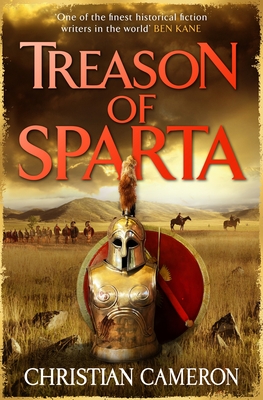 Treason of Sparta: The brand new book from the master of historical fiction! - Cameron, Christian