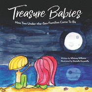 Treasure Babies: How two under-the-sea families came to be
