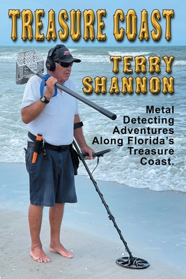 Treasure Coast: Terry Shannon - Brouwer, Jim, and Shannon, Terry