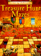 Treasure Hunt Mazes: An A-Maze-Ing Colorful Journey!