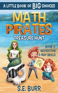 Treasure Hunt: Navigation and Map Skills: A Little Book of BIG Choices