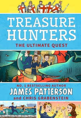 Treasure Hunters: Ultimate Quest: (Treasure Hunters 8) - Patterson, James