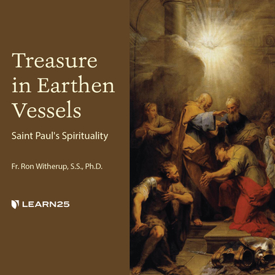 Treasure in Earthen Vessels: Saint Paul's Spirituality - Witherup, Ron (Read by)