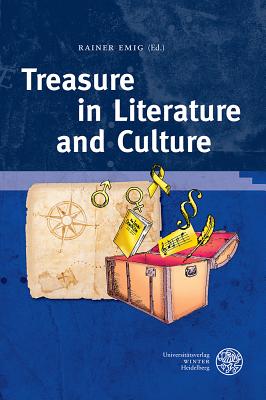 Treasure in Literature and Culture - Emig, Rainer (Editor)