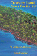 Treasure Island: Sailors Take Warning: An Isle Royale Adventure