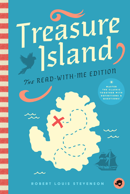 Treasure Island: The Read-With-Me Edition: The Unabridged Story in 20-Minute Reading Sections with Comprehension Questions, Discussion Prompts, Definitions, and More! - Johnson, Judy (Editor)