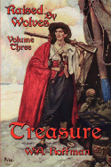 Treasure: Raised by Wolves, Volume Three