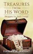 Treasures From His Word: (Nuggets For Daily Living)