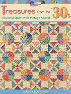Treasures from the '30s: Cheerful Quilts with Vintage Appeal