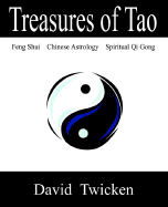 Treasures of Tao: Feng Shui - Chinese Astrology - Qi Gong