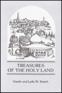 Treasures of the Holy Land: A Visit to the Places of Christian Origins