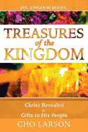 Treasures of the Kingdom: Christ Revealed in Gifts to His People