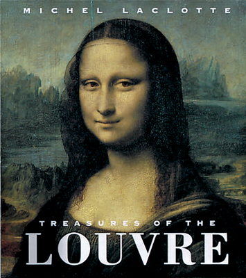Treasures of the Louvre - Laclotte, Michel