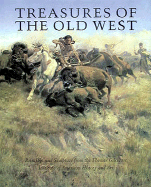 Treasures of the Old West: Paintings and Sculpture from the Thomas Gilrease Institute of American History and Art - Hassrick, Peter H, and Thomas Gilcrease Institute Of American History and Art