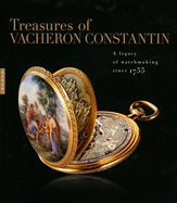 Treasures of Vacheron Constantin: A Legacy of Watchmaking Since 1755