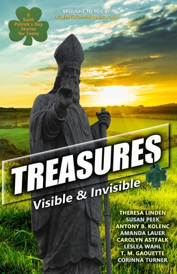 Treasures: Visible & Invisible - Linden, Theresa, and Peek, Susan, and Kolenc, Antony B