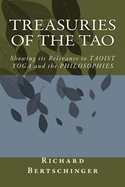 Treasuries of the Tao: A Translation of the TAO-TE CHING with Chinese Commentaries revealing a relevance to Taoist Yoga and its Philosophies