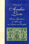 Treasury of Arabic Love Poems, Quotations & Proverbs: In Arabic and English