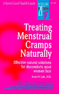 Treating Menstrual Cramps Naturally: Effective Natural Solutions for Discomforts Most Women Face