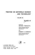 Treatise on Materials Science & Technology Vol. 26: Glass IV