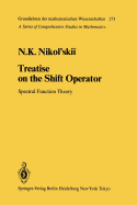 Treatise on the Shift Operator: Spectral Function Theory