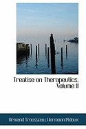 Treatise on Therapeutics, Volume II