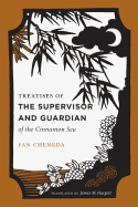Treatises of the Supervisor and Guardian of the Cinnamon Sea: The Natural World and Material Culture of Twelfth-Century China
