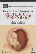 Treatment and Prognosis in Obstetrics & Gynecology